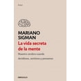 thumbnail image 1 of LA VIDA SECRETA DE LA MENTE DEBOLSILLO MARIANO SIGMAN, 1 of 2