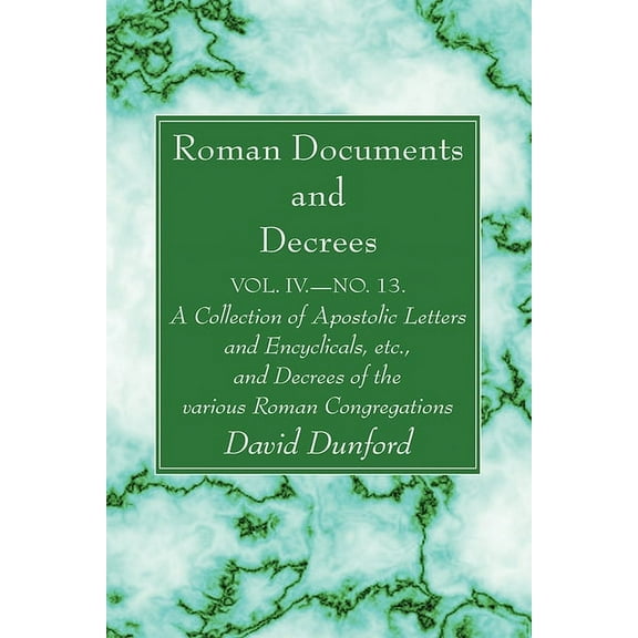 Roman Documents and Decrees, Volume IV - No. 13 (Paperback)