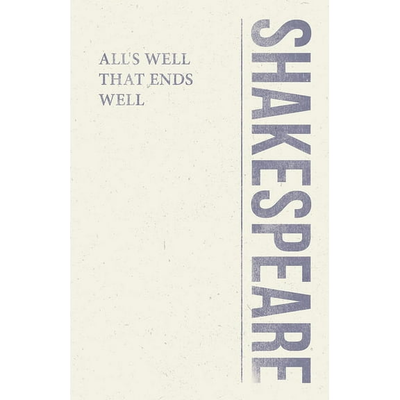 Shakespeare Library All's Well That Ends Well, (Paperback)