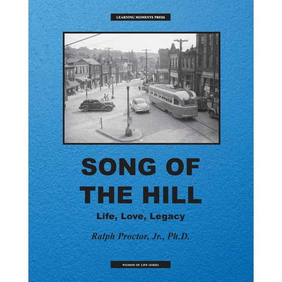 Social Context Song of The Hill: Life, Love, Legacy, (Paperback)