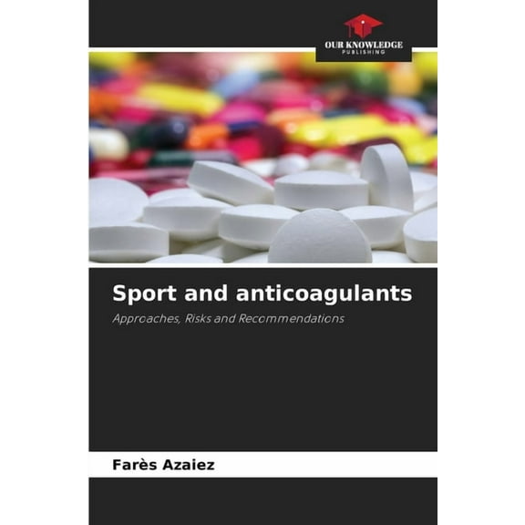 Sport and anticoagulants, (Paperback)