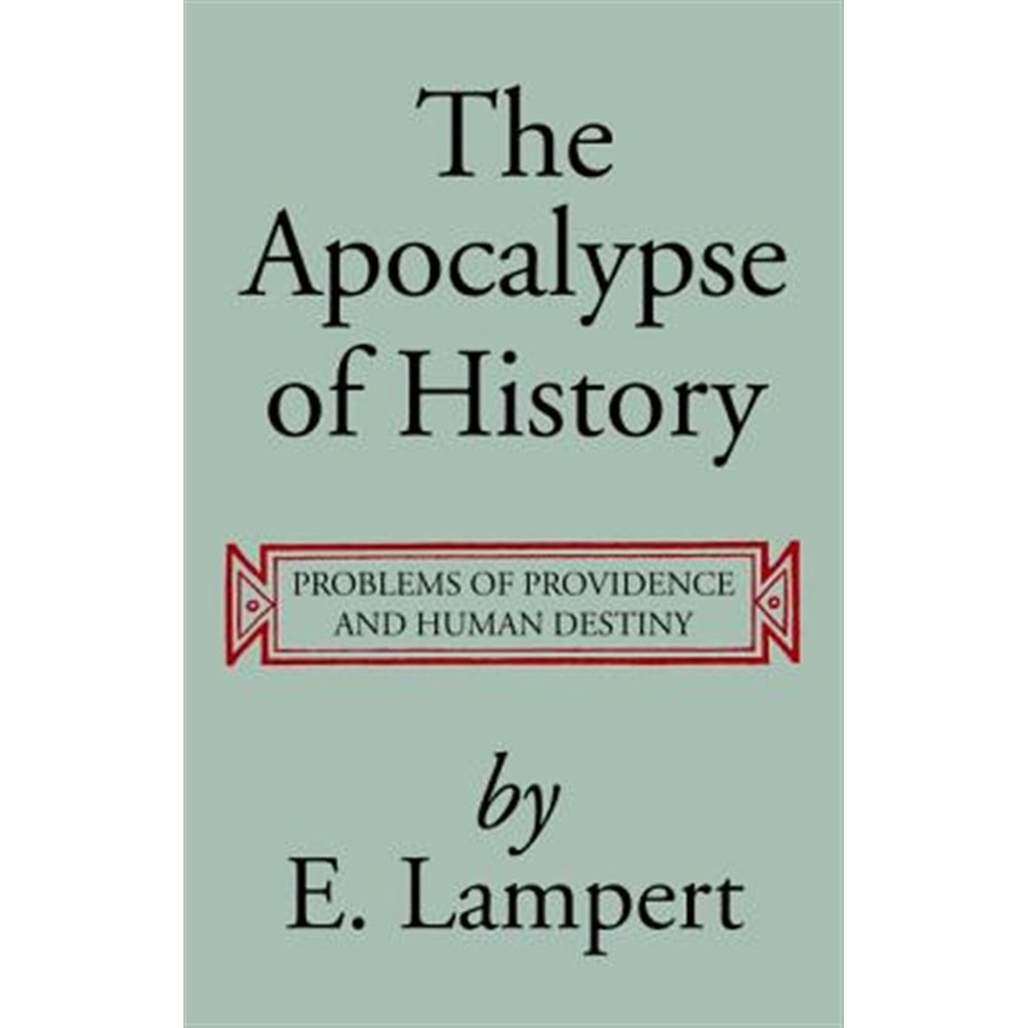 The Apocalypse of History (Paperback)