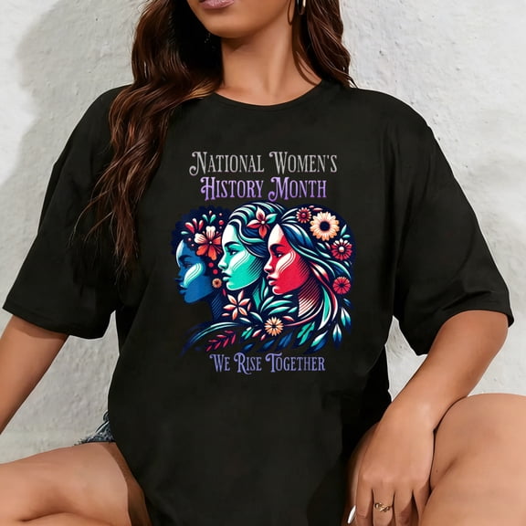 100% Cotton Unisex National Women's History Month Honoring Collection T-Shirt
