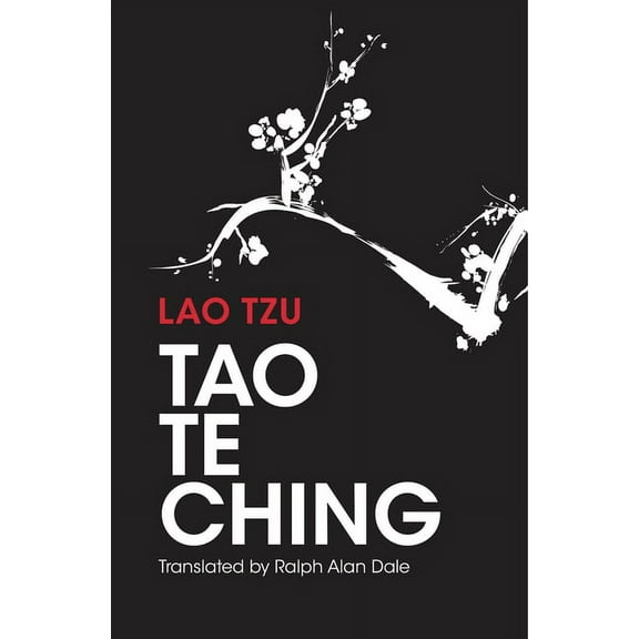 Tao Te Ching: 81 Verses by Lao Tzu with Introduction and Commentary, (Hardcover)
