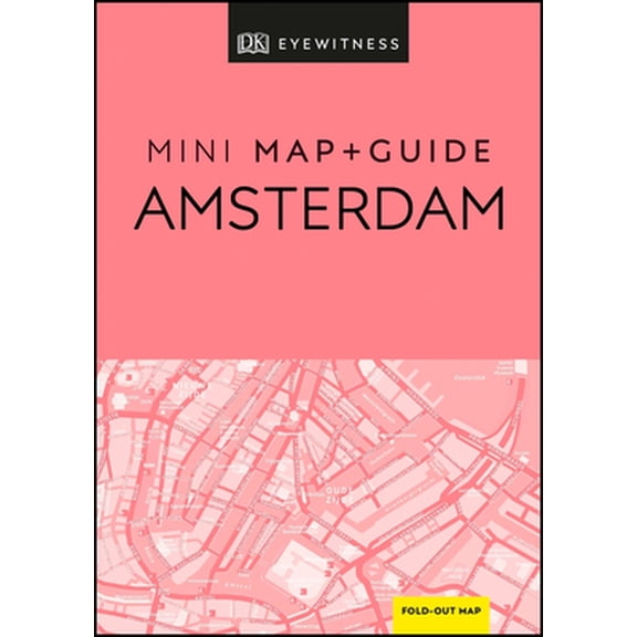 Pre-Owned DK Eyewitness Amsterdam Mini Map and Guide (Paperback) 0241393787 9780241393789