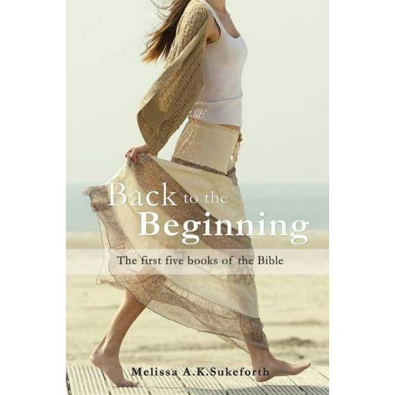 Back to the Beginning, (Paperback)