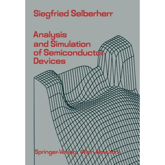 Analysis and Simulation of Semiconductor Devices, (Paperback)