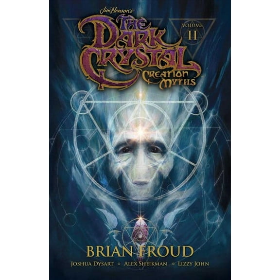 The Dark Crystal: Jim Henson's The Dark Crystal: Creation Myths Vol. 2 (Series #2) (Paperback)