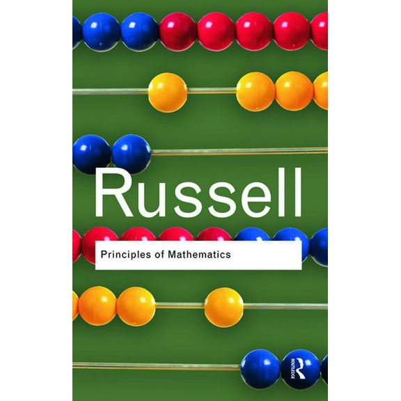 Routledge Classics Principles of Mathematics, (Paperback)