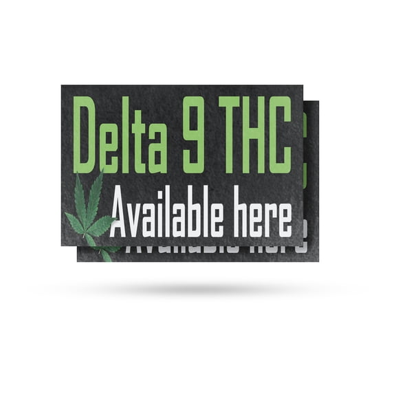 Delta 9 THC Available Here Vinyl Decal 2 Pack of 24 Inch x 36 Inch Weatherproof Heavy-Duty Adhesive Backing | Alternative Wellness, Herbal Products, Customer Focused | Made in USA