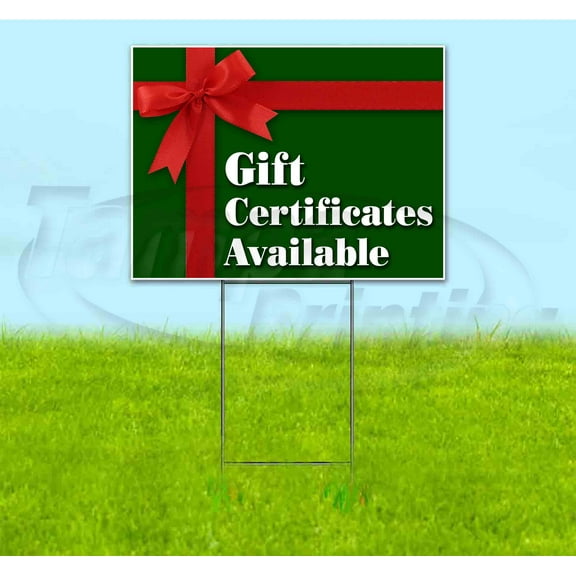 Gift Certificates Available (18" x 24") Yard Sign, Includes Metal Step Stake