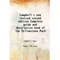 thumbnail image 1 of Campbell's Nouvelle Édition Révisée guide Complet et Livre Descriptif du Parc Yellowstone 1913 [Relié], 1 of 1