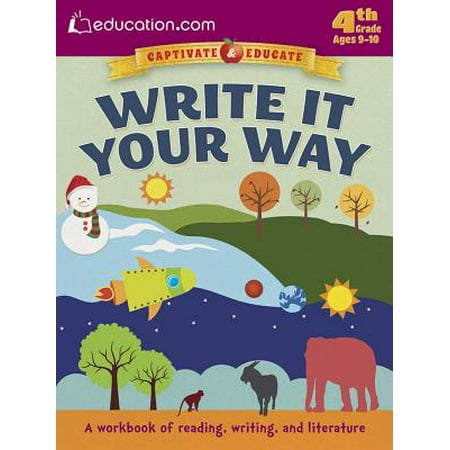 Write It Your Way : A Workbook of Reading, Writing, and (Best Way To Write A Proposal)