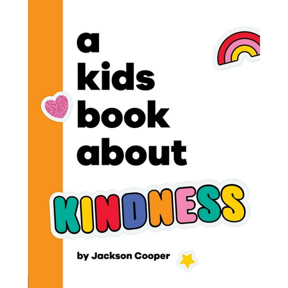 Kids Book A Kids Book about Kindness, (Hardcover)