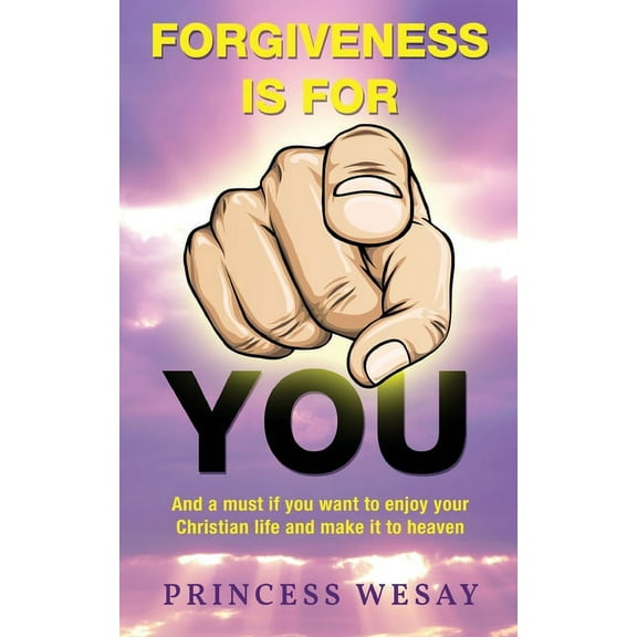 Forgiveness Is For You, (Paperback)