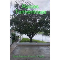 Raíces Tormentosas, (Paperback)