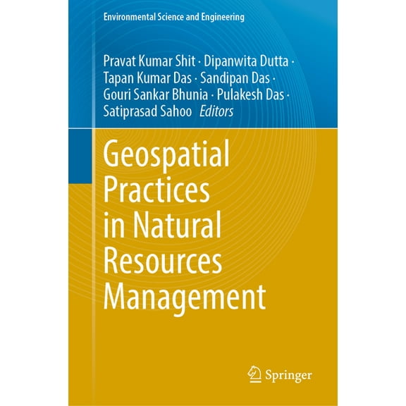 Environmental Science and Engineering Geospatial Practices in Natural Resources Management, (Hardcover)