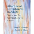 thumbnail image 1 of Troubles de l'Attachement chez les Adultes, Daniel P. Brown, David S. Elliott Couverture Rigide, 1 of 3