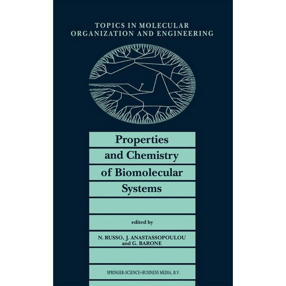 Mathematics and Its Applications Properties and Chemistry of Biomolecular Systems, Book 11, (Hardcover)