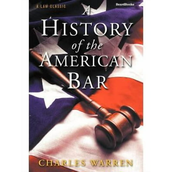 A History of the American Bar