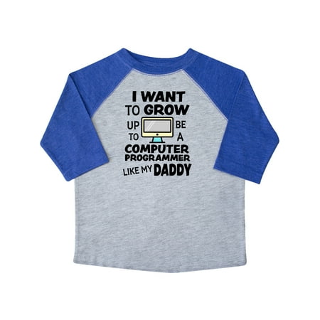 

Inktastic I Want To Grow up To Be a Computer Programmer Like My Daddy Gift Toddler Boy or Toddler Girl T-Shirt