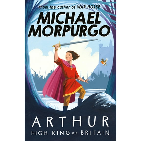 Pre-Owned Arthur High King of Britain (Paperback) 1405239611 9781405239615