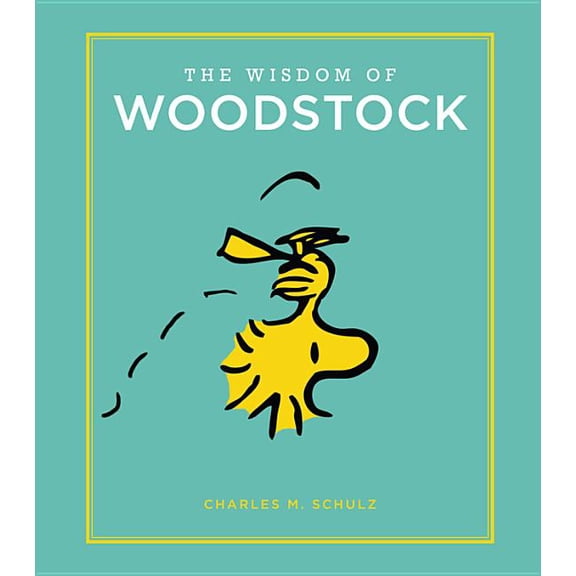 Peanuts Guide to Life The Wisdom of Woodstock, (Hardcover)