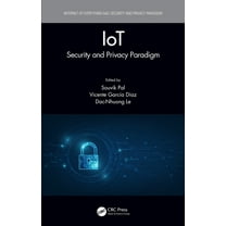Internet of Everything (Ioe) IoT: Security and Privacy Paradigm, (Hardcover)
