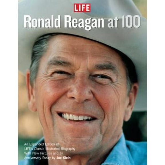 Pre-Owned Life Ronald Reagan at 100 (Hardcover) 1603201939 9781603201933