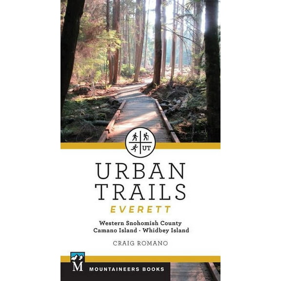 Urban Trails: Everett: Western Snohomish County, Camano Island, Whidbey Island (Paperback)