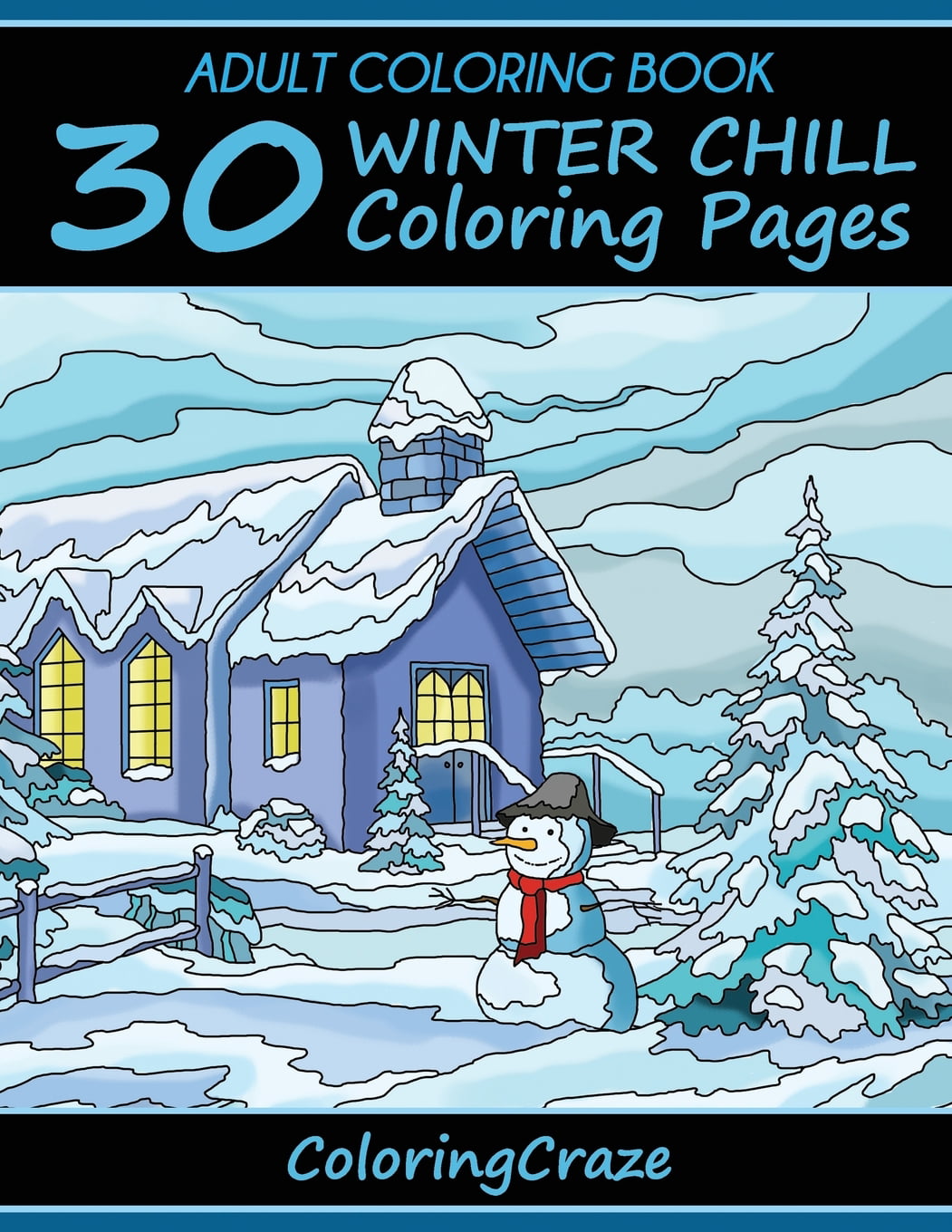 Download Colorful Seasons: Adult Coloring Book : 30 Winter Chill Coloring Pages (Series #4) (Paperback ...
