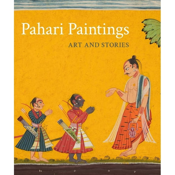 Pahari Paintings: Art and Stories, (Hardcover)