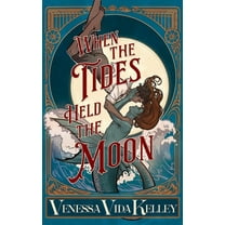 When the Tides Held the Moon (Hardcover)