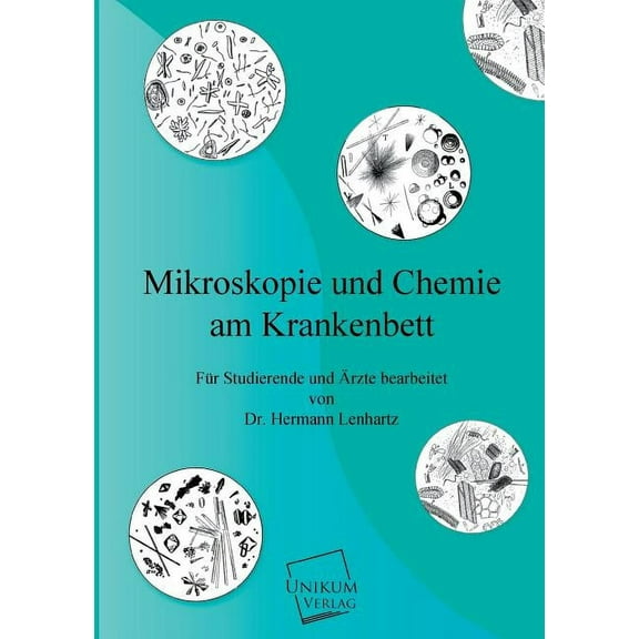 Mikroskopie Und Chemie Am Krankenbett (Paperback)