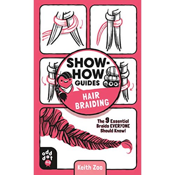 Pre-Owned Show-How Guides: Hair Braiding: The 9 Essential Braids Everyone Should Know!, 9781250249975, 125024997X, Paperback,