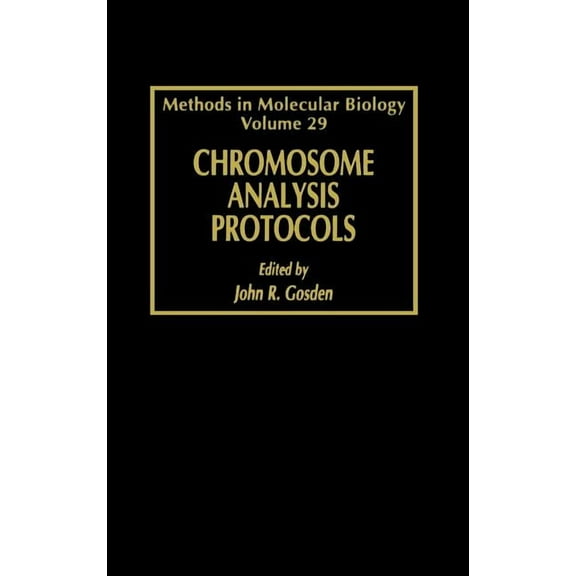 Methods in Molecular Biology Chromosome Analysis Protocols, Book 29, (Hardcover)