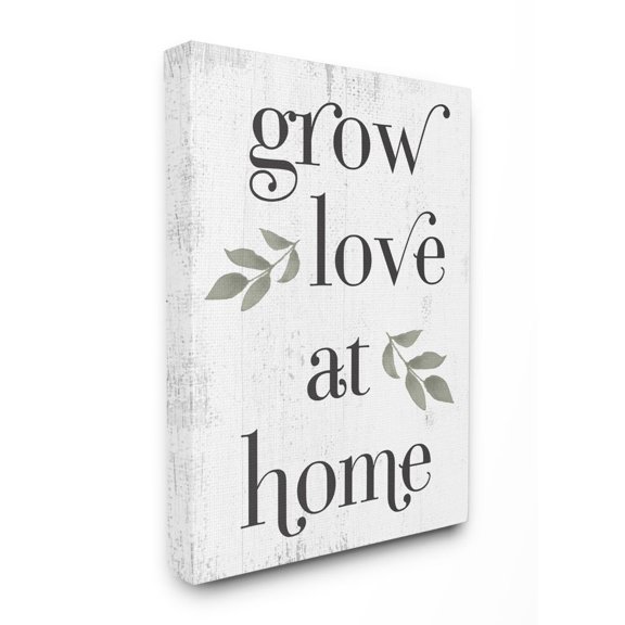 Stupell Industries Grow Love at Home Quote Rustic Family Charm Phrase Canvas Wall Art Design by Daphne Polselli, 36" x 48"
