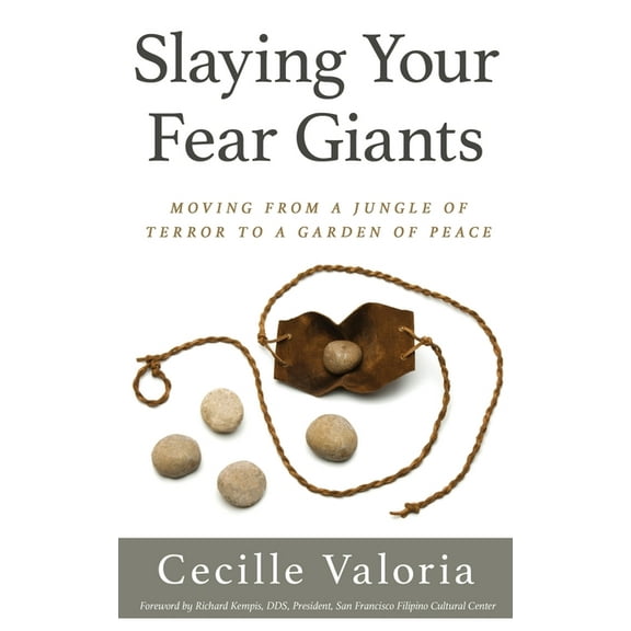 Slaying Your Fear Giants: Moving from a Jungle of Terror to a Garden of Peace, (Paperback)