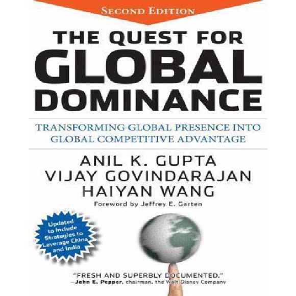 En Quête de Domination Mondiale, Transformer la Présence Mondiale en Avantage Concurrentiel Mondial