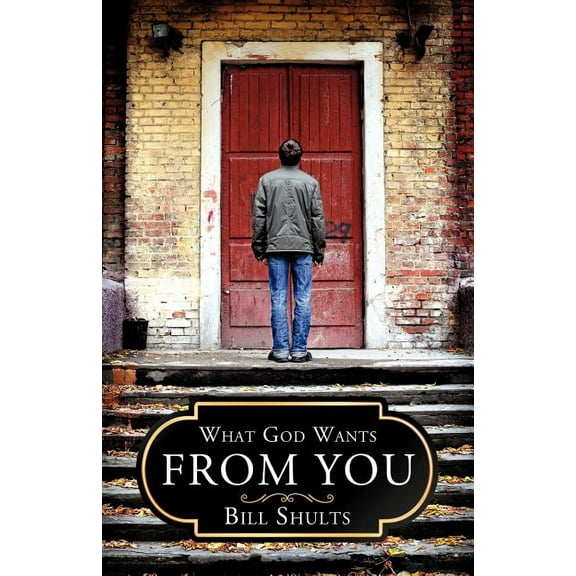 What God Wants From You, (Paperback)