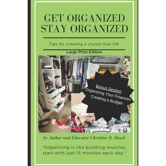 Pre-Owned Get Organized, Stay Organized (Paperback) 1719813868 9781719813860