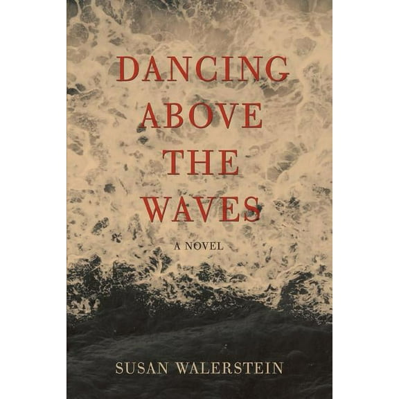 Dancing Above the Waves (Paperback)