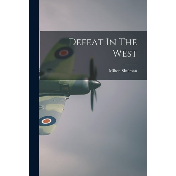 Defeat In The West (Paperback)