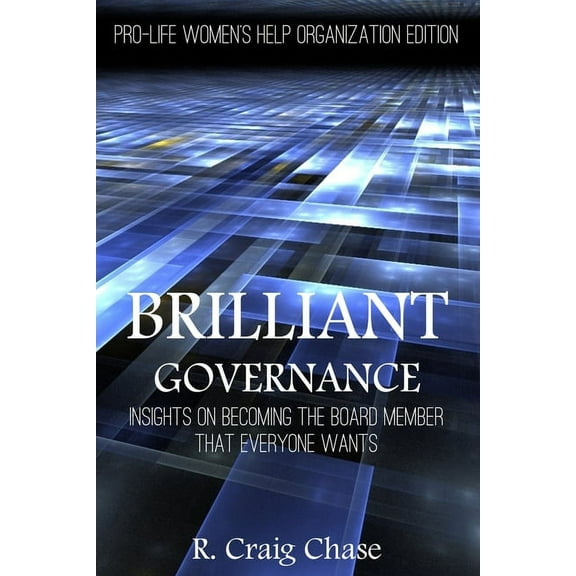Brilliant Governance: Insights on becoming the board member that everyone wants (Paperback)