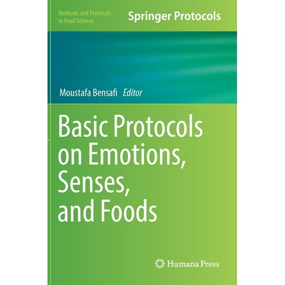 Methods and Protocols in Food Science Basic Protocols on Emotions, Senses, and Foods, (Hardcover)