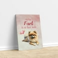 thumbnail image 3 of Every Fart is Love Note Pomeranian Guilty Face Happy Valentine's Vertical Matte Canvas Poster Pom Dog Lover Gifts Wall Art Home Decor - 01016, 3 of 5