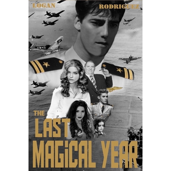 The Last Magical Year, (Paperback)