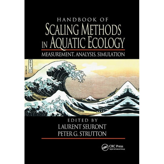 Handbook of Scaling Methods in Aquatic Ecology: Measurement, Analysis, Simulation, (Paperback)