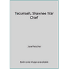 Tecumseh, Shawnee War Chief, Used [Library Binding]