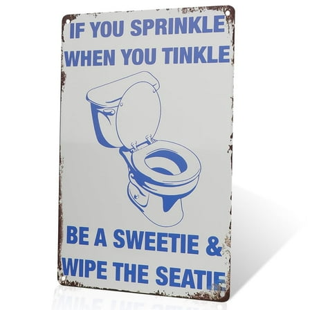 If You Sprinkle When You Tinkle BE A SWEETIE WIPE THE SEATIE Bathroom Wall Art Decor Sign, 8x12 inches